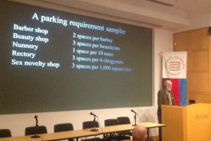 Prof Donald Shoup, speaking at the Rutgers Vorhees Transportation Center 10/1/2015, ridicules arbitrary off-street parking requirements that are a standard part of municipal codes (click to expand).